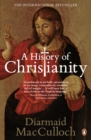 A History of Christianity : The First Three Thousand Years - eBook