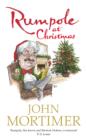 Rumpole at Christmas : A collection of hilarious festive stories for readers of Sherlock Holmes and P.G. Wodehouse - eBook