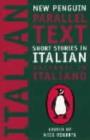 Short Stories in Italian : New Penguin Parallel Texts - eBook