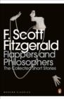 Flappers and Philosophers: The Collected Short Stories of F. Scott Fitzgerald - F. Scott Fitzgerald