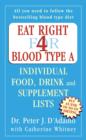 Eat Right for Blood Type A : Maximise your health with individual food, drink and supplement lists for your blood type - eBook