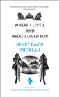 Where I Lived, and What I Lived For - eBook