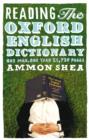Reading the Oxford English Dictionary : One Man, One Year, 21,730 Pages - eBook