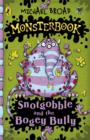 Monsterbook: Snotgobble and the Bogey Bully - eBook
