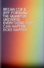 The Quantum Universe : Everything that can happen does happen - eBook