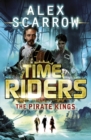 TimeRiders: The Pirate Kings (Book 7) - eBook