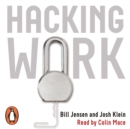 Hacking Work : Breaking Stupid Rules for Smart Results - eAudiobook