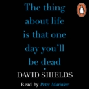 The Thing About Life Is That One Day You'll Be Dead - eAudiobook