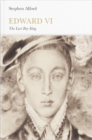Edward VI (Penguin Monarchs) : The Last Boy King - Book