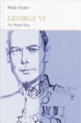 George VI (Penguin Monarchs) : The Dutiful King - Book