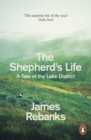 The Shepherd's Life : A Tale of the Lake District - eBook
