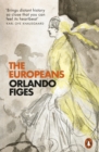 The Europeans : Three Lives and the Making of a Cosmopolitan Culture - Book