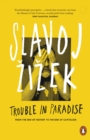 Trouble in Paradise : From the End of History to the End of Capitalism - eBook
