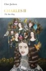 Charles II (Penguin Monarchs) : The Star King - Book