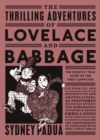 The Thrilling Adventures of Lovelace and Babbage : The (Mostly) True Story of the First Computer - eBook
