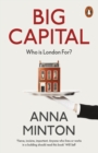 Big Capital : Who Is London For? - Book