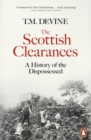 The Scottish Clearances : A History of the Dispossessed, 1600-1900 - Book