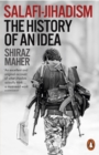 Salafi-Jihadism : The History of an Idea - eBook