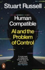 Human Compatible : AI and the Problem of Control - Book