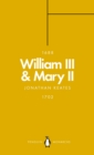 William III & Mary II (Penguin Monarchs) : Partners in Revolution - Book