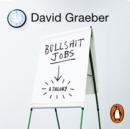 Bullshit Jobs : A Theory - eAudiobook
