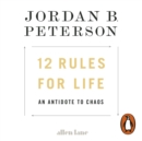 12 Rules for Life : An Antidote to Chaos - Book