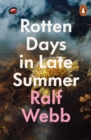 Rotten Days in Late Summer - Book