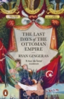 The Last Days of the Ottoman Empire - Book