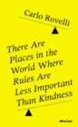 There Are Places in the World Where Rules Are Less Important Than Kindness - eBook