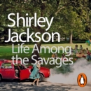 Life Among the Savages - eAudiobook
