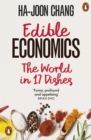 Edible Economics : The World in 17 Dishes - Book