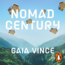 Nomad Century : How to Survive the Climate Upheaval - eAudiobook