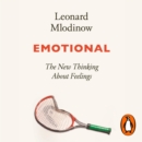 Emotional : The New Thinking About Feelings - eAudiobook