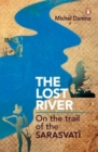 Lost River : On The Trail Of The Sarasvati - Book