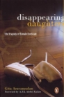 Disappearing Daughters : The Tragedy of Female Foeticide - Book
