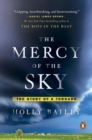 The Mercy of the Sky : The Story of a Tornado - Book