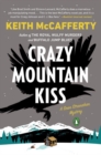 Crazy Mountain Kiss : A Sean Stranahan Mystery - Book