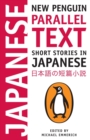 Short Stories in Japanese : New Penguin Parallel Text - Book