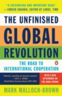 The Unfinished Global Revolution : The Road to International Cooperation - Book