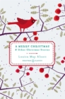 A Merry Christmas : And Other Christmas Stories - Book