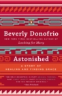 Astonished : A Story of Healing and Finding Grace - Book