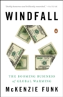 Windfall : The Booming Business of Global Warming - Book