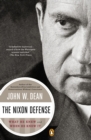 The Nixon Defense : What He Knew and When He Knew It - Book