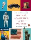 The Smithsonian's History Of America In 101 Objects - Book