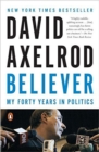 Believer : My Forty Years in Politics - Book
