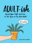 Adult-Ish : Record Your Highs and Lows on the Road to the Real World - Book