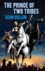 Prince of Two Tribes - Sean Cullen