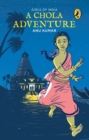 A Chola Adventure : Girls Of India - Book