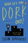 Who Let The Dork Out? - Book