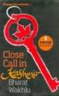Close Call In Kashmir - Book